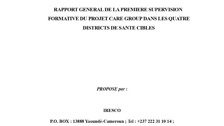 RAPPORT GENERAL DE LA PREMIERE SUPERVISION FORMATIVE DU PROJET CARE GROUP DANS LES QUATRE DISTRICTS DE SANTE CIBLES